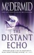 Val McDermid: The Distant Echo (Detective Karen Pirie, Book 1) [2004] paperback For Cheap