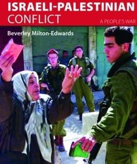 Beverley (Queen s Univer Milton-Edwards: The Israeli-Palestinian Conflict [2008] paperback Online now